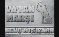 Vatan Marşı - Genç Atsızlar