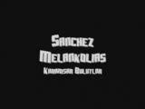 sanchez melankolias - Karamsar Bulutlar sanchez melankolias - Karamsar Bulutlar