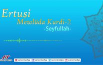 Ertuşi Mewlüd - Track 2 - Mewlüda Kurdi - Seyfullah - Süreç Medya