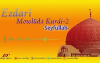 Ezdari Mewlüd - Track 2 - Mewlüda Kurdi - Seyfullah - Süreç Medya