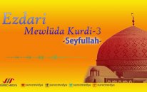 Ezdari Mewlüd - Track 3 - Mewlüda Kurdi - Seyfullah - Süreç Medya