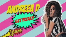 Andreea D - Get Freaky