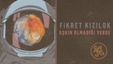 Fikret Kızılok & Tehlikeli Madde - Aşkın Olmadığı Yerde (1974)