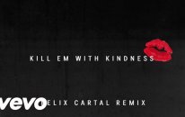 Selena Gomez - Kill Em With Kindness (Audio/Felix Cartal Remix)