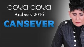 Cansever - Doya Doya Arabesk Cansever - Doya Doya Arabesk