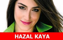 Hazal Kaya Kimdir?