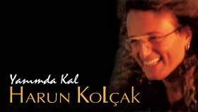 Harun Kolçak - Yanımda Kal (Full Albüm)