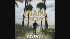 WOLFSON - Miami Comeback Vol.7