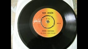 Nuh Akgün - Ömür Kervanı - Nostalji Müzik Nuh Akgün - Ömür Kervanı - Nostalji Müzik
