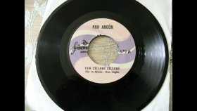 Nuh Akgün - Vur Zilleri Zilleri- Nostalji Müzik Nuh Akgün - Vur Zilleri Zilleri- Nostalji Müzik