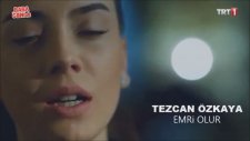 Tezcan Özkaya - Emri Olur ( Baba Candır Dizisi ) 2016