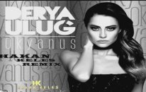 Derya Uluğ - Okyanus (Hakan Keleş Remix)