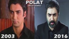 Kurtlar Vadısı Oyuncuları - Öncesi Ve Sonrası 2016 - Hd