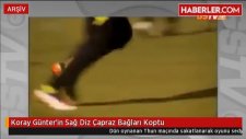 Koray Günter'in Sağ Diz Çapraz Bağları Koptu