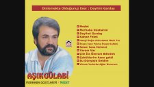 Aşık Gülabi – Deyilmi Gardaş