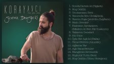 Koray Avcı - Sonra Dersin Ki | Full Albüm