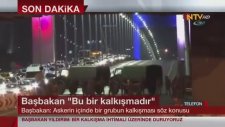 Bu Bir Darbe Kalkışması! - Binali Yıldırım