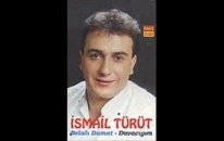 İsmail Türüt -Uyan Hasanım Zapkolik