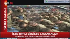 İşte Zırhlı Birliklerde Yaşananlar
