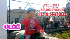 Vlog - Melike 6 Yaşında At Biniyor - Yıl 2013 Aile Video Arşivimizden