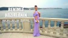 Benimle Hazırlanın | Mezuniyet Balosu