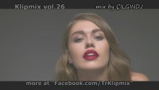 Klipmix26 - Mix by ÇILGINDJ Özkan (2016/07)
