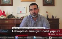 Labioplasti Ameliyatı Nasıl Yapılır