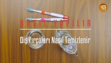 Dis? Fırc?aları Nasıl Temizlenir?