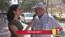 Milli İrade Nedir? - Sokak Röportajı