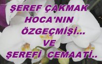 Şeref Hocanın Özgeçmişi Ve Şerefi Cemaati...