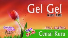 Cemal Kuru - Gel Gel Full Album 54 dk