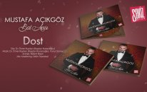 Mustafa Açıkgöz - Dost ( Official Audio )