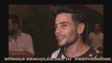 Rüzgar Erkoçlar'dan Dj Performansı