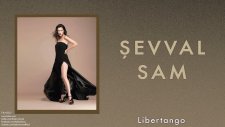 Şevval Sam - Libertango