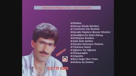 Çetin Han - Gele Gele Geldim Çetin Han - Gele Gele Geldim