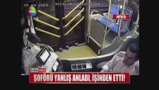 Şoförü Yanlış Anladı İşinden Etti