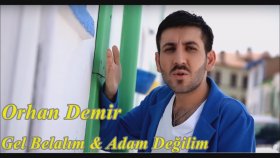 Orhan Demir - Gel Belalım Orhan Demir - Gel Belalım