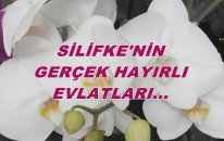 Silifke'nin Gerçek Hayırlı Evlatları...