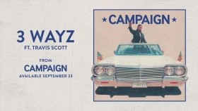 Ty Dolla $ign - 3 Wayz Ft. Travis Scott Ty Dolla $ign - 3 Wayz Ft. Travis Scott