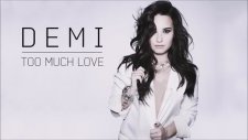 Demi Lovato - Too Much Love