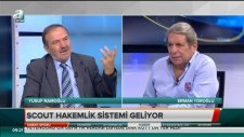 Merkez Hakem Kurulu Başkanı Yusuf Namoğlu: Scout Hakemliğini Kuruyoruz