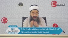 08 Eylül 2016 Tarihli Bu Haftanın Sohbeti - Cübbeli Ahmet Hocaefendi