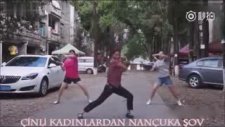 Çinli Kadınlardan Nançuka Şov