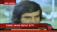Müjdat Gezen: Tarık Akan'ın Ölüm Nedeni Karaciğer Kanseri