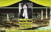 Tuncer Yolal - Medine Aklıma Geldiği Zaman ( ilahi )