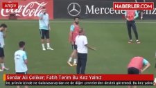 Serdar Ali Çeliker: Fatih Terim Bu Kez Yalnız