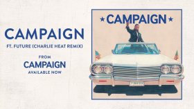 Ty Dolla $ign - Campaign Ft. Future Ty Dolla $ign - Campaign Ft. Future