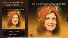 Gülden Karaböcek - Haram Olsun Gülden Karaböcek - Haram Olsun