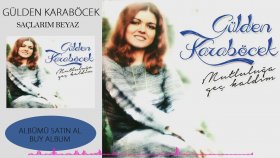 Gülden Karaböcek - Saçlarım Beyaz Gülden Karaböcek - Saçlarım Beyaz