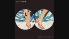 Kings Of Leon - Around The World Kings Of Leon - Around The World